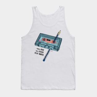 Cassette tape ,These are the good old days Tank Top